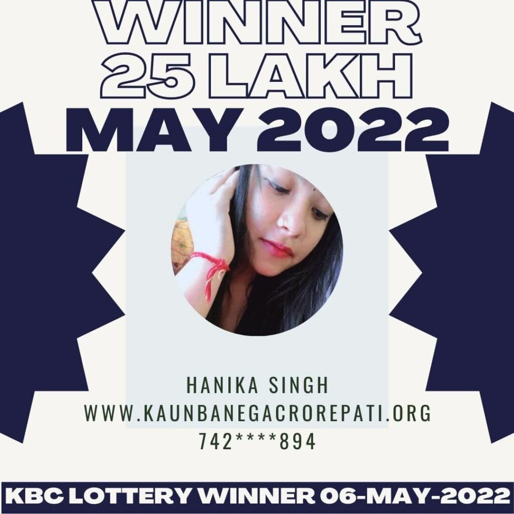 Hanika Singh won 25 lakh lottery by KBC on 06 May 2022